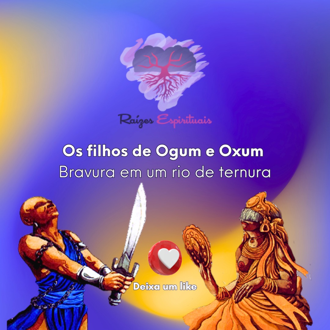 Os Filhos De Ogum E Oxum Bravura E Um Rio De Ternura