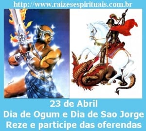 23 De Abril E Dia De Ogum E Dia De Sao Jorge Raizes Espirituais