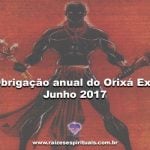 Obrigação anual do Orixá Exú – Junho 2017