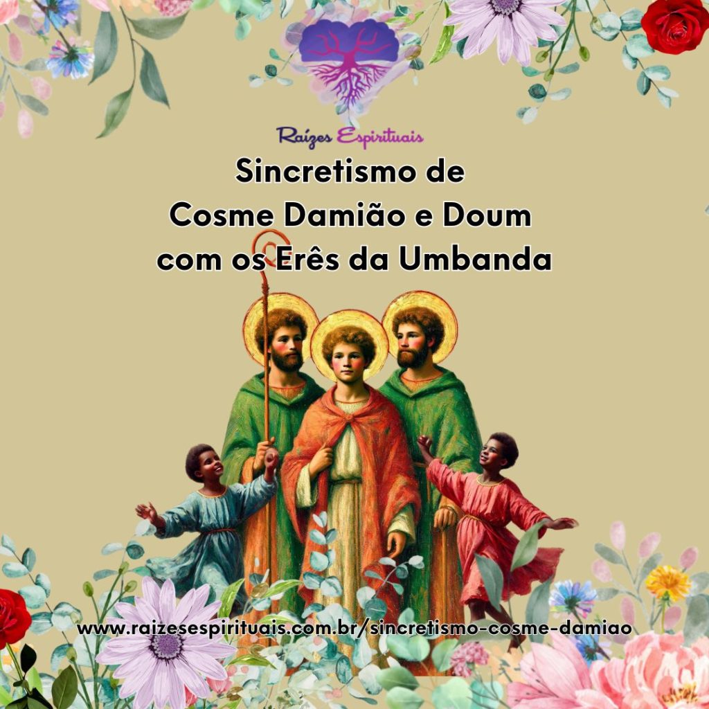 Sincretismo de Cosme Damião e Doum com os Erês da Umbanda