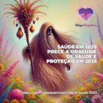 Saúde em 2025 – Prece a Obaluaiê de saúde e proteção em 2025